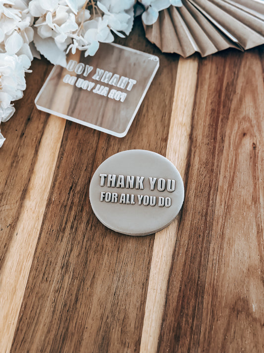Thank you for all you do 'UP'  - Cookie Stamp - Ideal for Fondant & Sugar Cookies