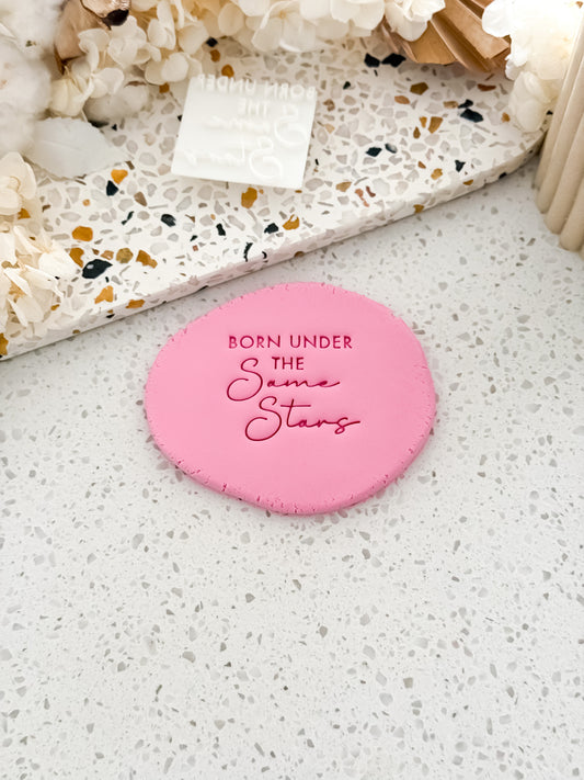 Born Under The Same Stars Cookie Stamp - Perfect for Fondant & Sugar Cookies